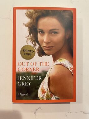 Signed Jennifer Grey Out of the Corner: A Memoir Hardcover autographed